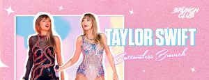 Taylor Swift Bottomless Brunch 20 April Milton Keynes